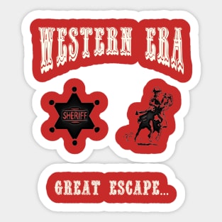 Western Era - Great Escape Sticker